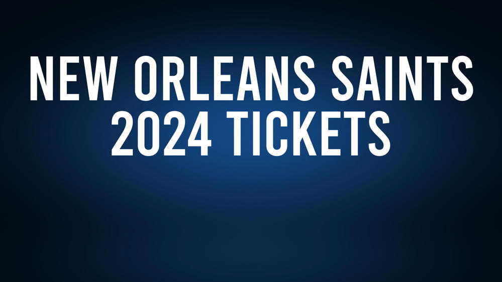 New Orleans Saints 2024 Tickets and Schedule Information Magnolia